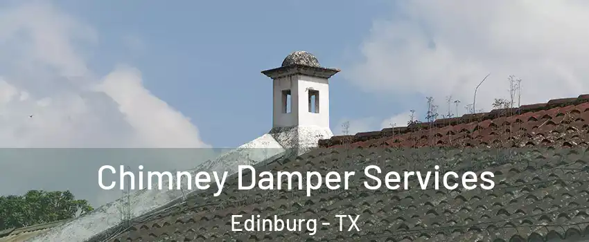  Chimney Damper Services Edinburg - TX