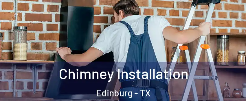  Chimney Installation Edinburg - TX