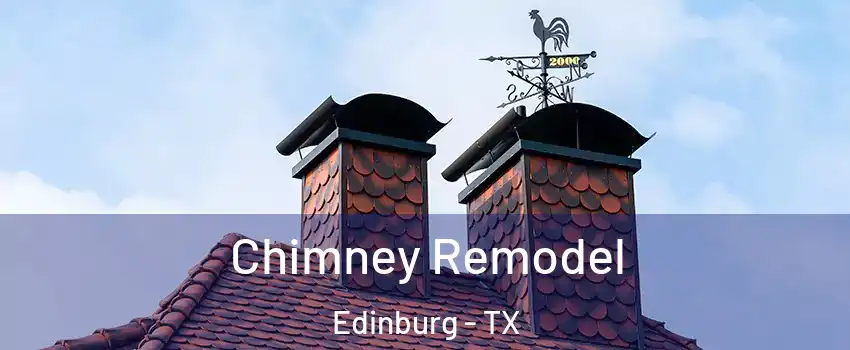 Chimney Remodel Edinburg - TX