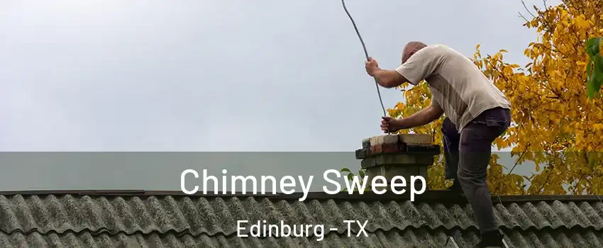  Chimney Sweep Edinburg - TX