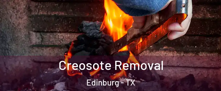  Creosote Removal Edinburg - TX