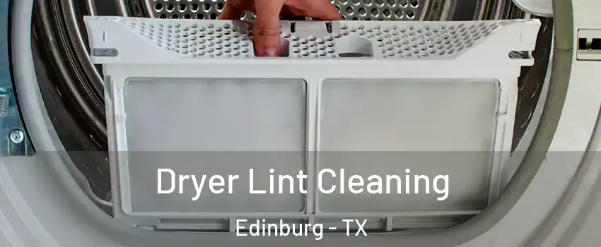  Dryer Lint Cleaning Edinburg - TX