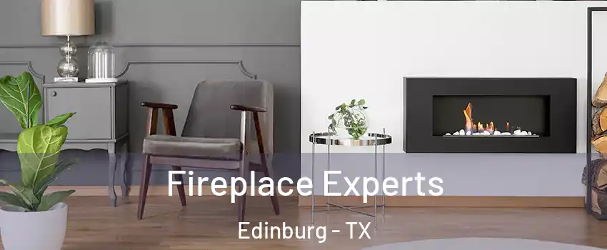  Fireplace Experts Edinburg - TX