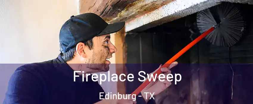  Fireplace Sweep Edinburg - TX