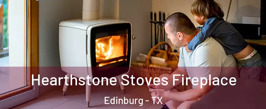  Hearthstone Stoves Fireplace Edinburg - TX