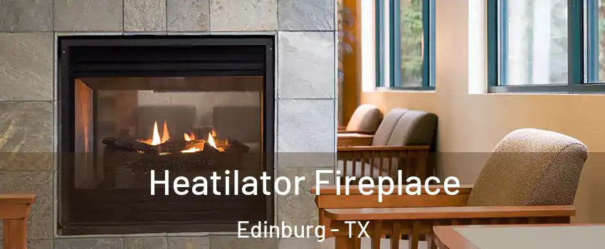  Heatilator Fireplace Edinburg - TX