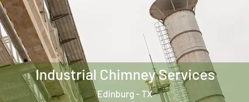  Industrial Chimney Services Edinburg - TX