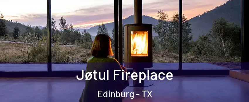  Jøtul Fireplace Edinburg - TX