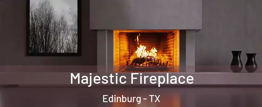  Majestic Fireplace Edinburg - TX