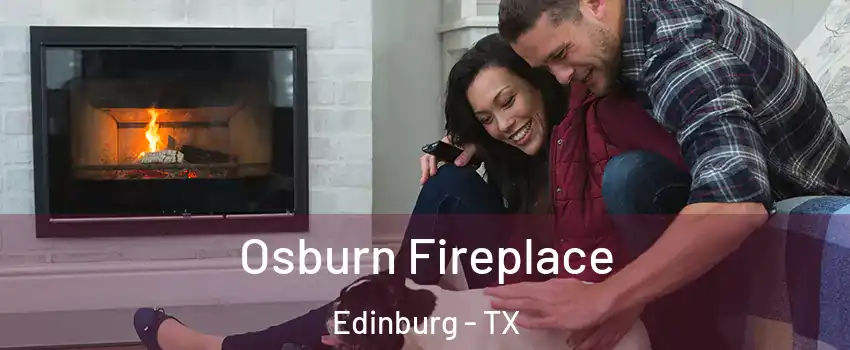 Osburn Fireplace Edinburg - TX