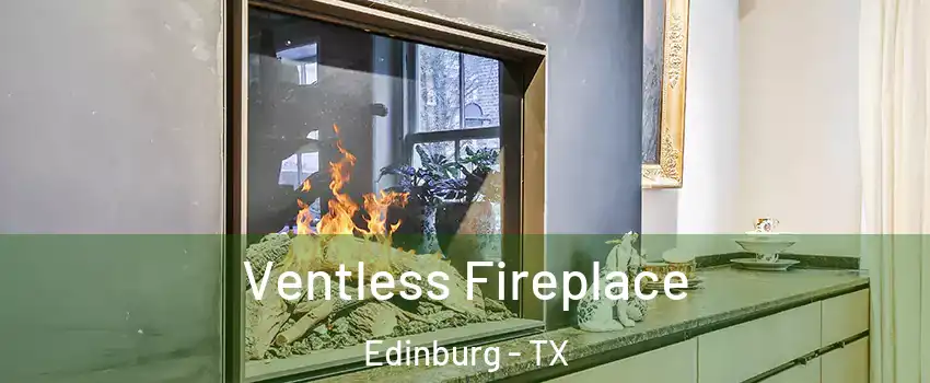  Ventless Fireplace Edinburg - TX